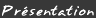 Pr�sentation